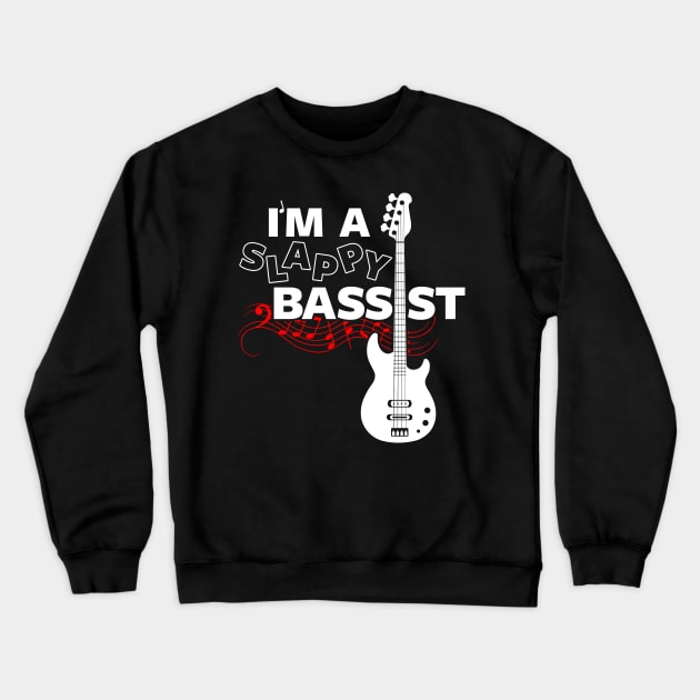 Funny Bassist Bass Player Bass Guitarist Clever Musician Band Slogan Crewneck Sweatshirt by BoggsNicolas